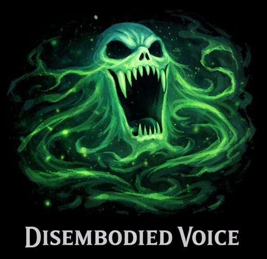 Ghostly figure making sound.